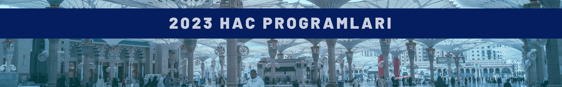 2023 hac programları – hac turları – kudüs turu – toprak turizm