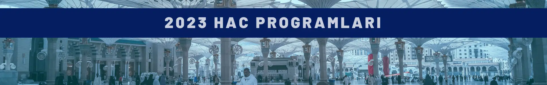 2023 hac programları – hac turları – kudüs turu – toprak turizm